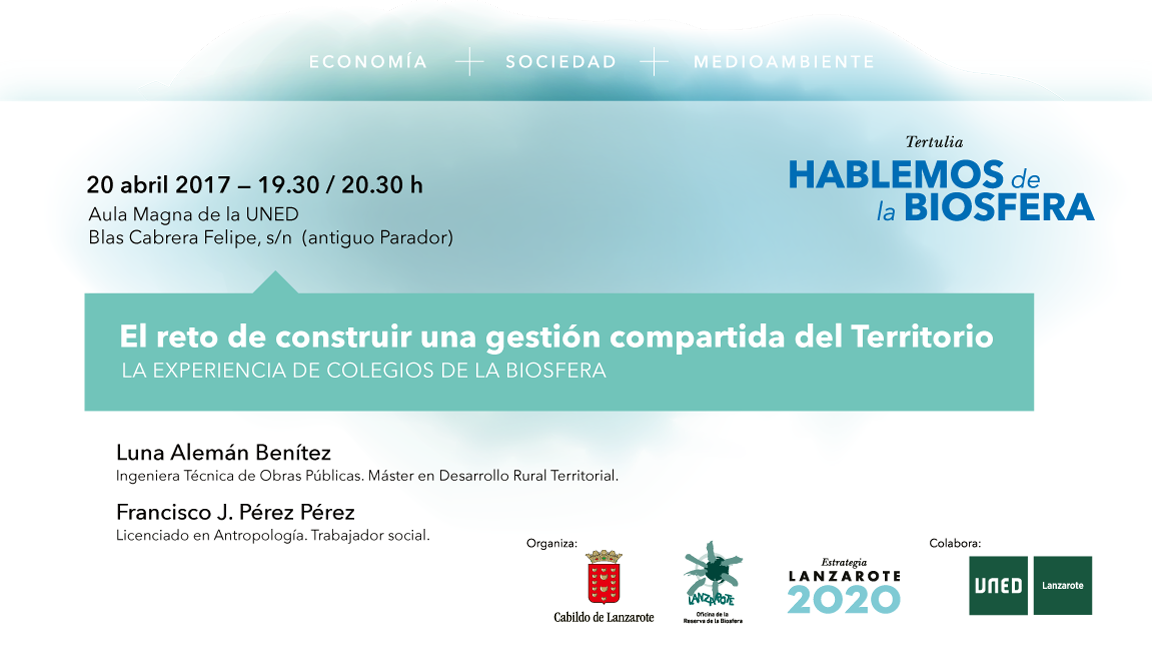 20 de Abril: Tágora y el proyecto Colegios de la Biosfera en el ciclo de tertulias “Hablemos de Biosfera” del Cabildo de Lanzarote.